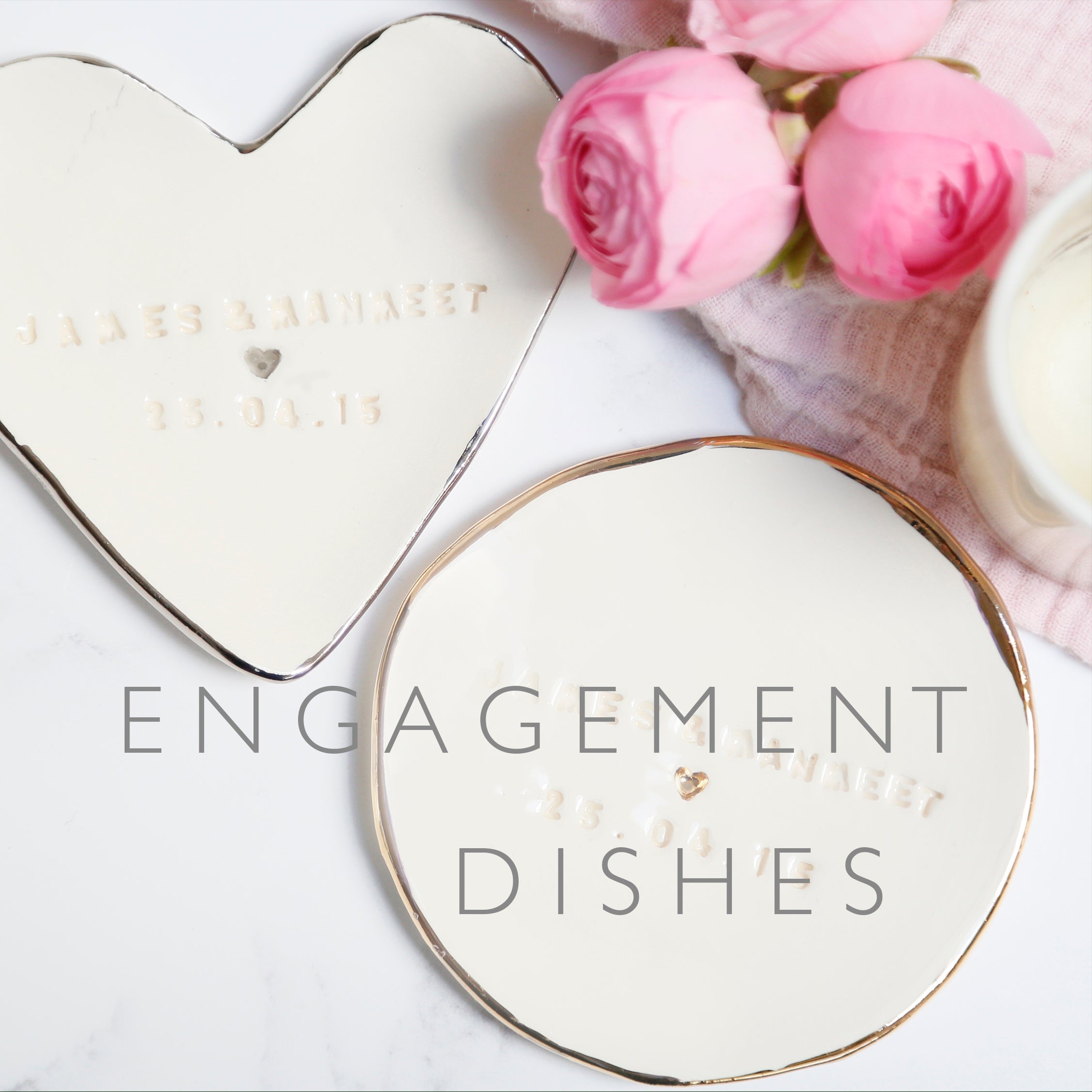 Engagement Dishes