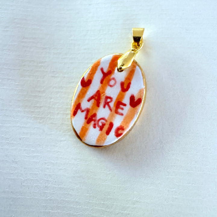You Are Magic Pendant